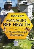 ePUB Managing Bee Health von John Carr