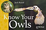 eBook (epub) Know Your Owls de Jack Byard