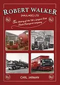 E-Book (epub) Robert Walker Haulage Ltd: The History of the UK's Largest Fork Truck Transport Company von Carl Jarman