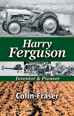 eBook (epub) Harry Ferguson: Inventor and Pioneer de Colin Fraser