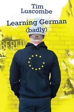E-Book (epub) Learning German (badly) von Tim Luscombe