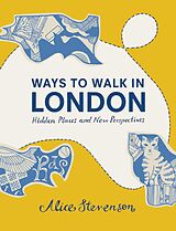 eBook (epub) Ways to Walk in London de Alice Stevenson