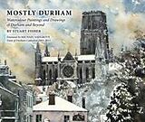 Fester Einband Mostly Durham von Stuart Fisher