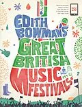 E-Book (epub) Edith Bowman's Great British Music Festivals von Edith Bowman