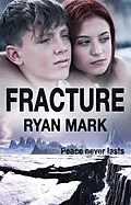 E-Book (epub) Fracture von Ryan Mark
