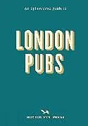 Kartonierter Einband An Opinionated Guide to London Pubs von