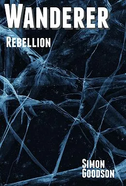 E-Book (epub) Wanderer - Rebellion von Simon Goodson