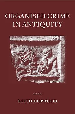 E-Book (pdf) Organised Crime in Antiquity von Keith Hopwood