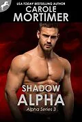 E-Book (epub) Shadow Alpha (ALPHA 3) von Carole Mortimer