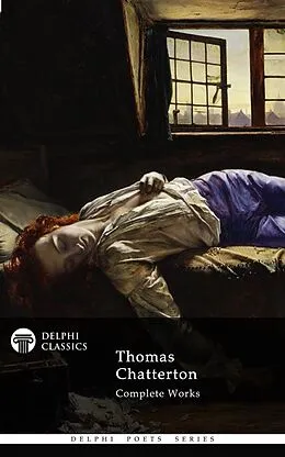 E-Book (epub) Complete Works of Thomas Chatterton von Thomas Chatterton
