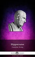 E-Book (epub) Complete Works of Hippocrates von Hippocrates