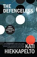 E-Book (epub) The Defenceless von Kati Hiekkapelto
