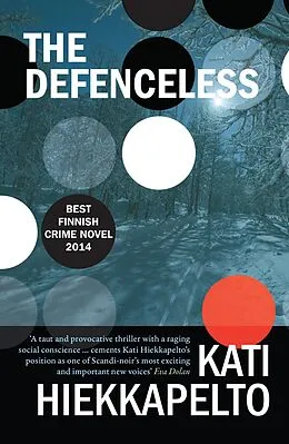 E-Book (epub) The Defenceless von Kati Hiekkapelto