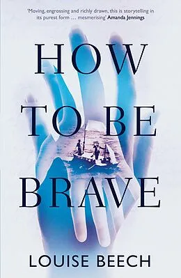 E-Book (epub) How To Be Brave von Louise Beech