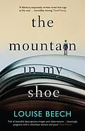 E-Book (epub) The Mountain in my Shoe von Louise Beech