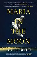 E-Book (epub) Maria in the Moon von Louise Beech