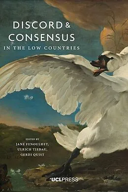 E-Book (epub) Discord and Consensus in the Low Countries, 1700-2000 von 
