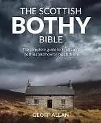 Kartonierter Einband The Scottish Bothy Bible von Allan Geoff