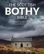 Kartonierter Einband The Scottish Bothy Bible von Geoff Allan