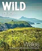 Kartonierter Einband Wild Guide Wales and Marches von Pascoe Tania, Start Daniel