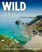 Couverture cartonnée Wild Guide South West de Pascoe Tania, Daniel Start