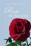 E-Book (epub) Rose in Bloom von Louisa May Alcott