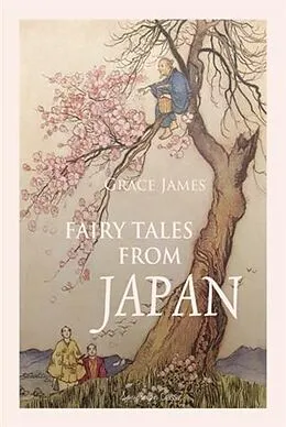 E-Book (pdf) Fairy Tales from Japan von Grace James