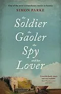 E-Book (epub) The Soldier, the Gaoler, the Spy and her Lover von Simon Parke
