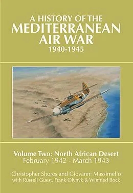 E-Book (epub) A History of the Mediterranean Air War, 1940-1945. Volume 2 von Christopher Shores, Giovanni Massimello, Russell Guest