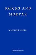 E-Book (epub) Bricks and Mortar von Clemens Meyer