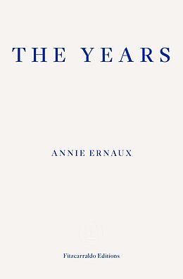 eBook (epub) The Years - WINNER OF THE 2022 NOBEL PRIZE IN LITERATURE de Annie Ernaux