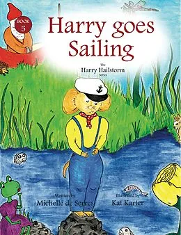 E-Book (epub) Harry Goes Sailing von Michelle de Serres