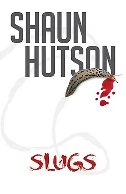 E-Book (epub) Slugs von Shaun Hutson