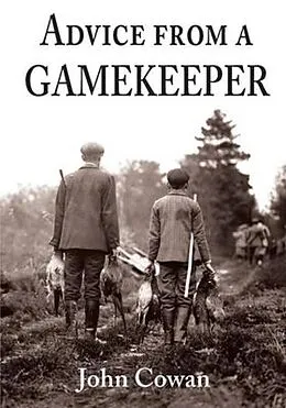 E-Book (epub) Advice from a Gamekeeper von John Cowan