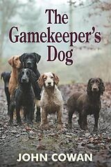 E-Book (epub) The Gamekeeper's Dog von John Cowan