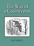 E-Book (epub) The Way of a Countryman von Ian Niall