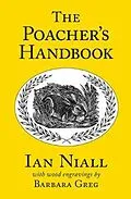 E-Book (epub) The Poacher's Handbook von Ian Niall