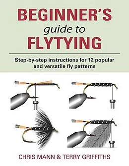 E-Book (epub) Beginner's Guide to Flytying von Chris Mann, Terry Griffiths