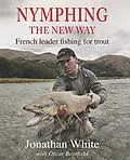 E-Book (epub) Nymphing - the New Way von Jonathan White