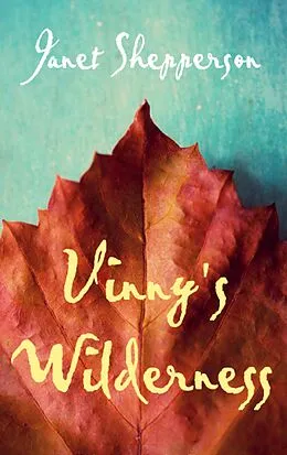 E-Book (epub) Vinny's Wilderness von Janet Shepperson