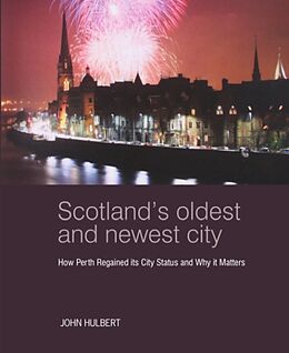 Kartonierter Einband Scotland's Oldest and Newest City von John Hulbert