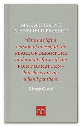 eBook (epub) My Katherine Mansfield Project de Kirsty Gunn