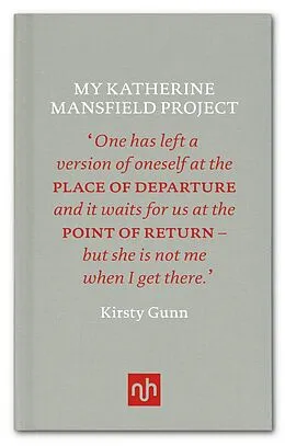 E-Book (epub) My Katherine Mansfield Project von Kirsty Gunn