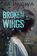 E-Book (epub) Broken Wings von Jia Pingwa
