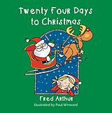 eBook (epub) Twenty Four Days To Christmas de Arthur Fred