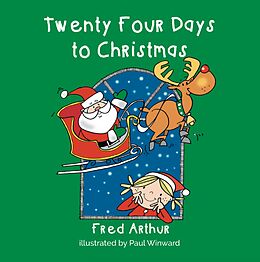 eBook (epub) Twenty Four Days To Christmas de Arthur Fred