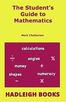 E-Book (pdf) Student's Guide to Mathematics von Mark Chatterton