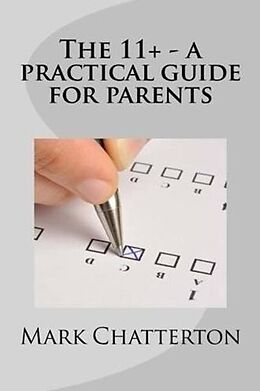 eBook (pdf) 11+ A Practical Guide for Parents de Mark Chatterton