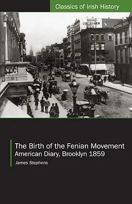 E-Book (epub) The Birth of the Fenian Movement von James Stephens
