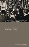 E-Book (epub) A Passion for Joyce von Hugh Kenner, Adaline Glasheen